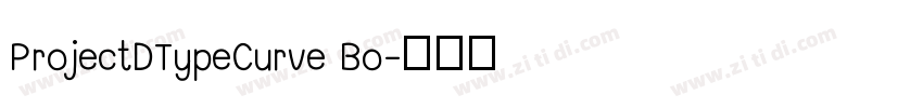 ProjectDTypeCurve Bo字体转换